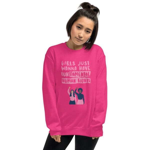 Girls Just Wanna Have Fun-damental Human Rights Sweatshirt - Image 6