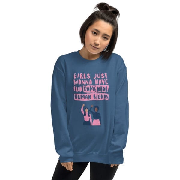 Girls Just Wanna Have Fun-damental Human Rights Sweatshirt - Image 5