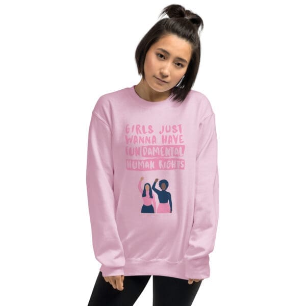 Girls Just Wanna Have Fun-damental Human Rights Sweatshirt - Image 7