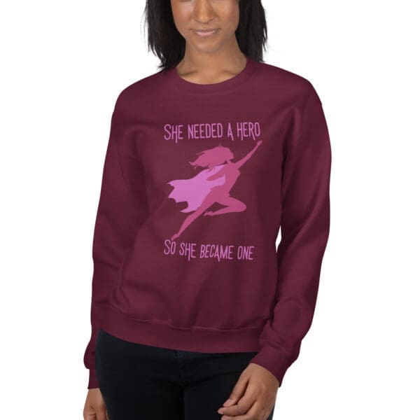 She Needed a Hero Sweatshirt - Image 3