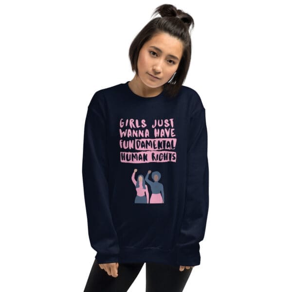 Girls Just Wanna Have Fun-damental Human Rights Sweatshirt - Image 2