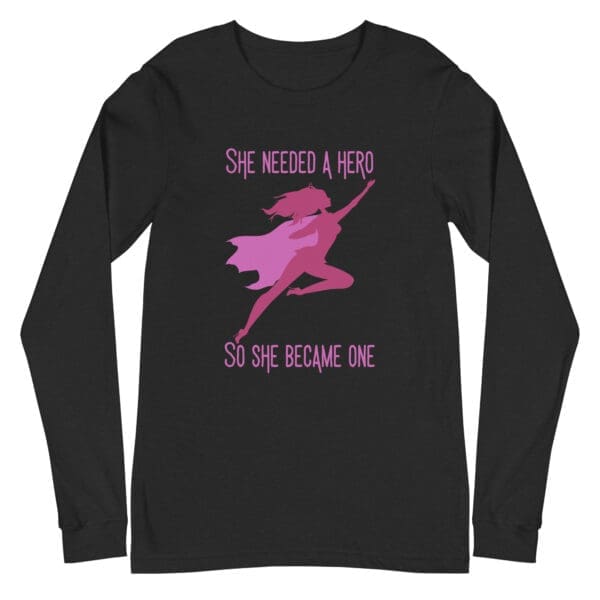 She Needed a Hero Long Sleeve Tee - Image 2