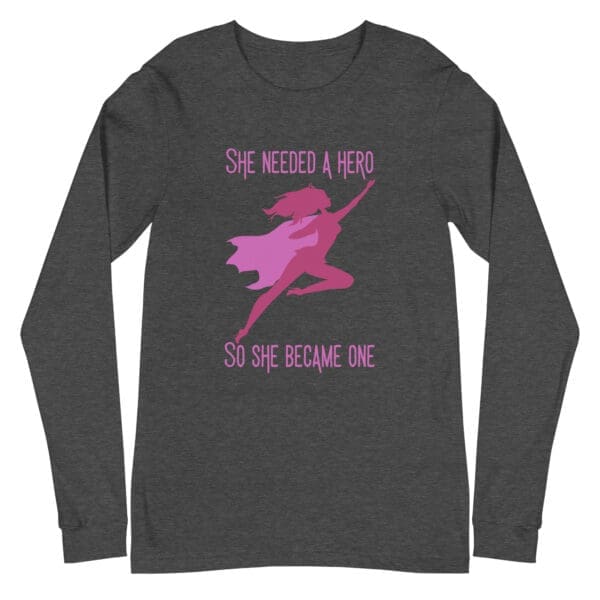 She Needed a Hero Long Sleeve Tee - Image 6