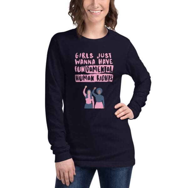 Girls Just Wanna Have Fun-damental Human Rights Long Sleeve Tee - Image 3